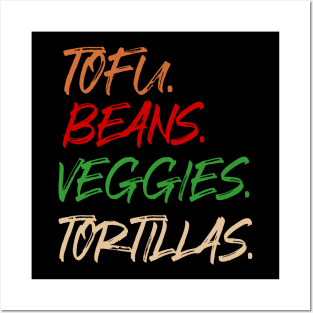 Tofu. Beans. Veggies. Tortillas. Grunge vegan burrito ingredients Posters and Art